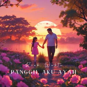 Panggil Aku Ayah