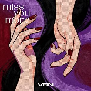 Miss you More