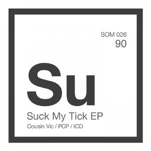 Suck My Tick (Perforated Cerebral Party Remix)