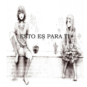 Esto Es Para Ti