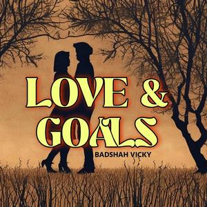 Love & Goals