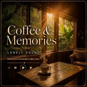 Coffee & Memories