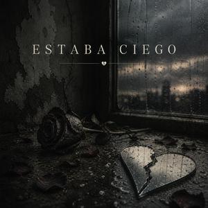 Estaba Ciego