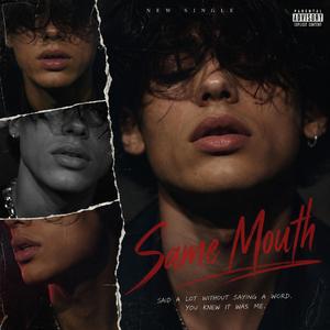 Same Mouth