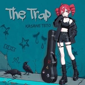 The Trap (feat. Kasane Teto) [Sped Up]