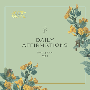 Daily Affirmations - Morning Time VOL. 1