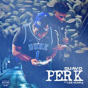 Perk (feat. Cee munna)