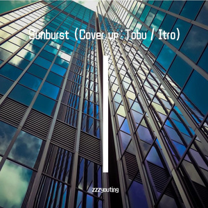 Sunburst(Cover up Tobu/Itro)