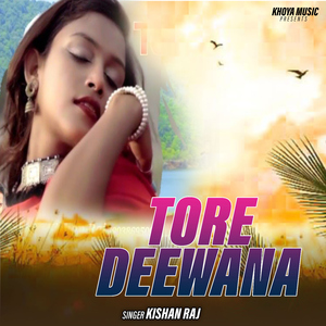 Tore Deewana