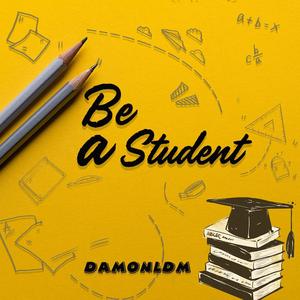 Be A Student（Prod By E.PINE）
