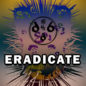 Eradicate
