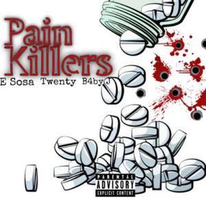 Pain killers (feat. Twenty & B4BY J)