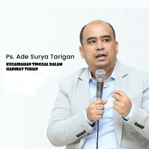 Kegairahan Tinggal Dalam Hadirat Tuhan