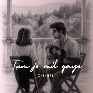 Tum Jo Mil Gye