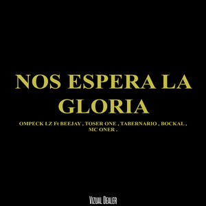 No Espera la Gloria