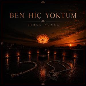 Ben Hiç Yoktum