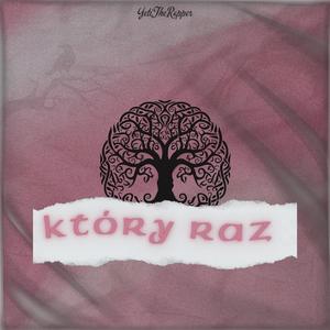 KTÓRY RAZ