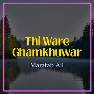 Thi Ware Ghamkhuwar