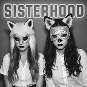 Sisterhood