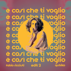 E' cosi che ti voglio (Edit 002)