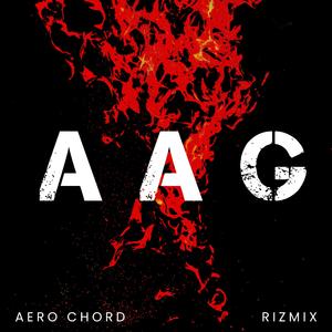 AAG (feat. Rizmix)