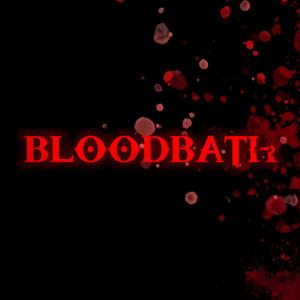 BLOODBATH