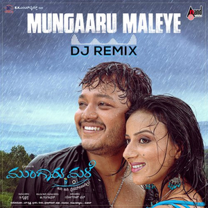 Mungaru Maleye (DJ Remix)
