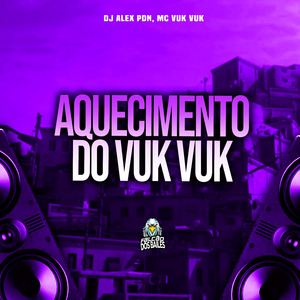 Aquecimento do Vuk Vuk