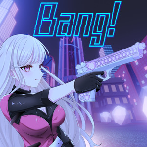 Bang！