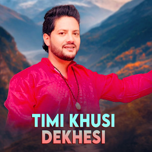 Timi Khusi Dekhesi