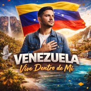 Venezuela vive dentro de mi