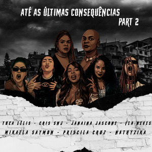 Até as Últimas Consequências Parte 2