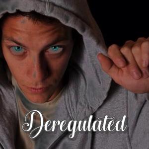 Deregulated
