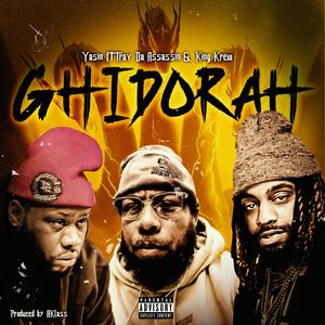 Ghidorah (feat. Trav Da Assassin & King Krew)