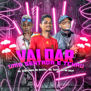 Vai Dar uma Sentada e Tchau