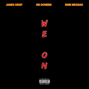 WE ON (feat. Sir DoneEm, Rime Messiah & SHEPHXRD)
