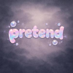 Pretend