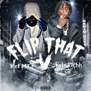 Flip That V (Kyle Richh)