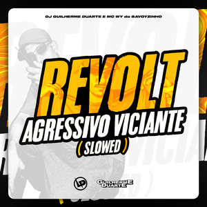 Revolt Agressivo Viciante (Slowed)