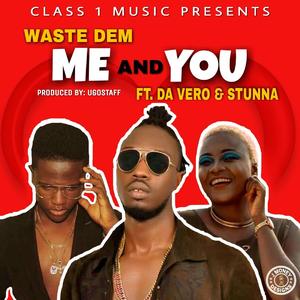 Me and You (feat. Da Vero & Stunna)