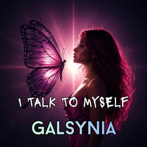 I TALK TO MYSELF