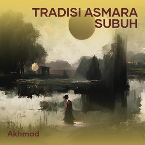 Tradisi Asmara Subuh