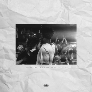 The Canção: Family (Minha Familia É a Minha Luz na Escuridão)