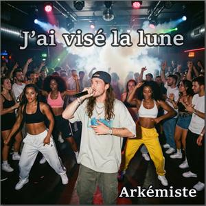 J’ai visé la lune