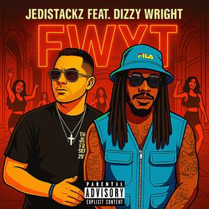 FWYT (feat. Dizzy Wright)
