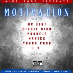 Motivation (feat. MC Eiht, Richie Rich & South Central Cartel)