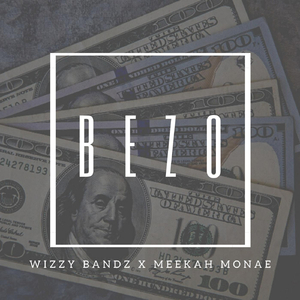 Bezo (feat. Meekah Monae)