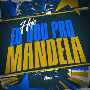 Hoje eu Vou Pro Mandela