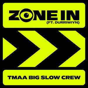 Zone In (feat. Durriwiyn)
