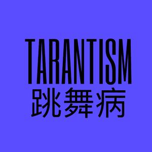 TARANTISM-TARANTISM